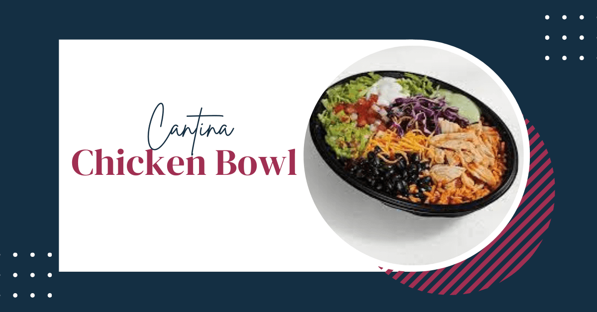 Cantina Chicken Bowl