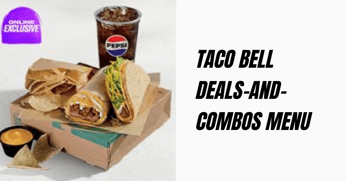 Taco Bell Deals-and-Combos Menu