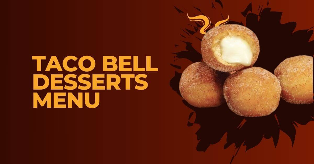 Taco Bell Desserts Menu